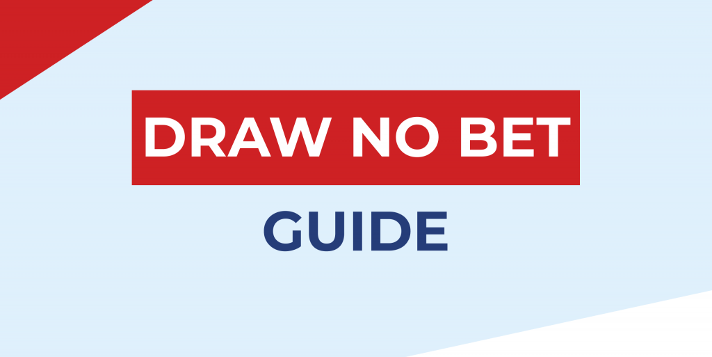 draw no bet guide