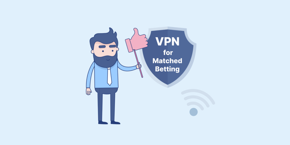 Vpn for matched betting